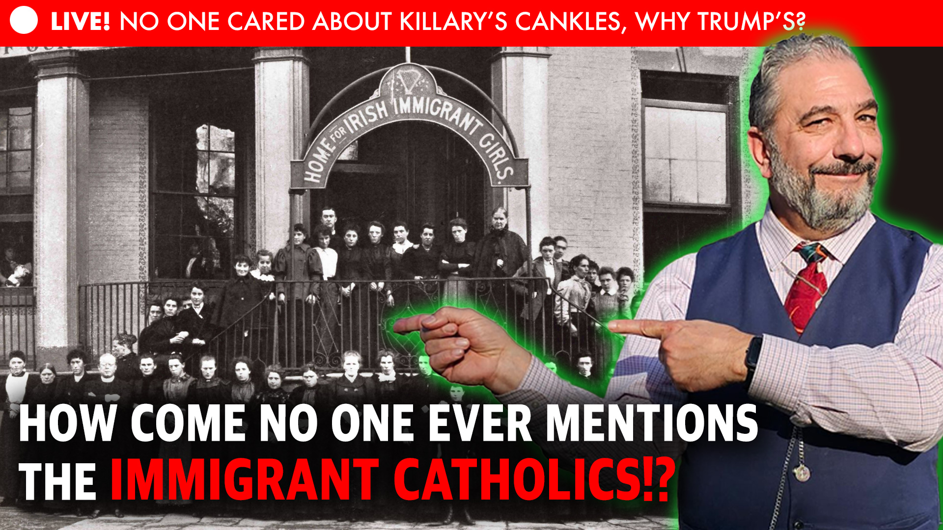 MCS #2186 – How Come No One Ever Mentions The Immigrant Catholics?!